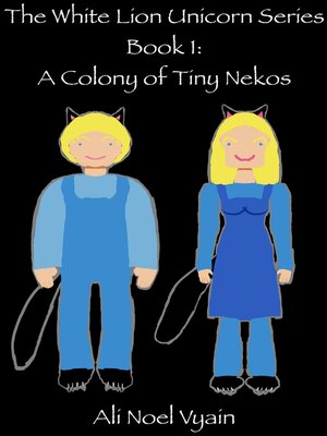 cover image of A Colony of Tiny Nekos